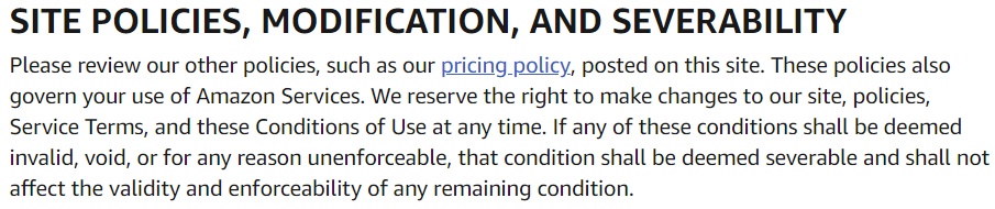 Amazon Conditions of Use: Site Policies, Modification and Severability clause